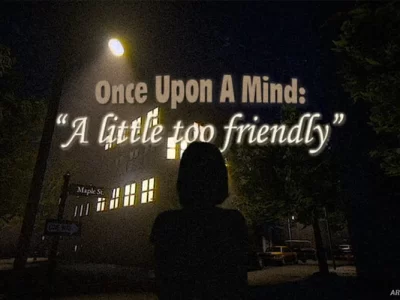 Once Upon A Mind – A Little Too Friendly