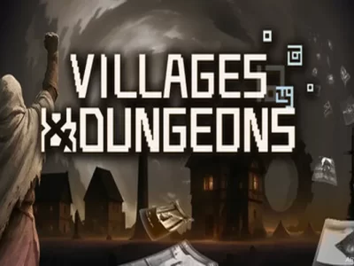 Villages & Dungeons